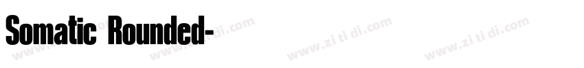 Somatic Rounded字体转换